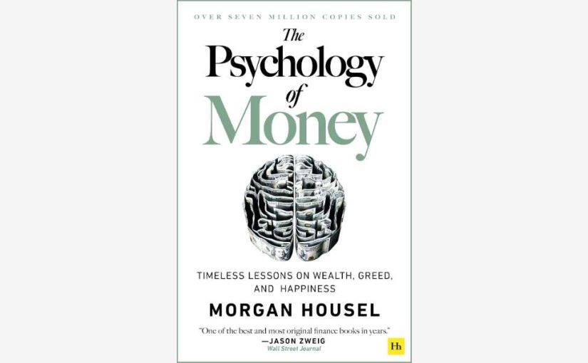 The Psychology of Money book by Morgan Housel